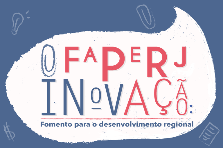 Inscrições abertas para workshop "Faperj/Inovação: Fomento para Desenvolvimento Regional"
