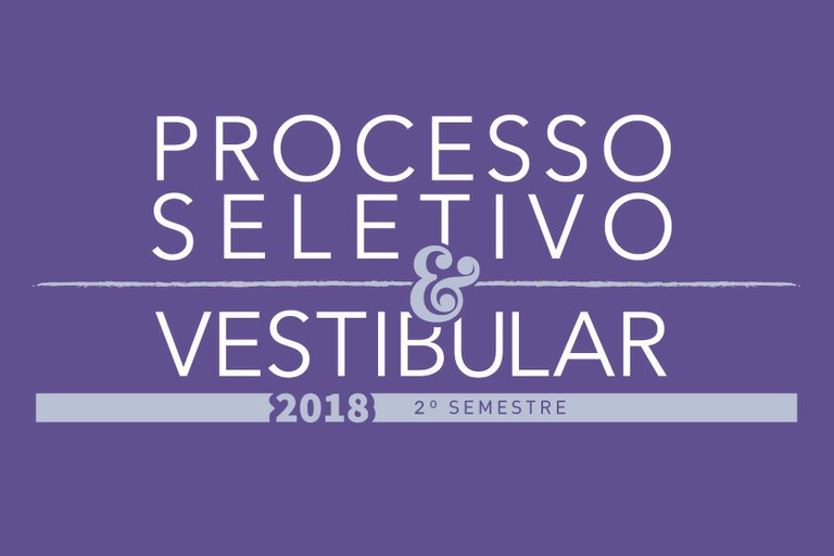 Lista de inscritos do Processo Seletivo e Vestibular 2018 - 2.º Semestre