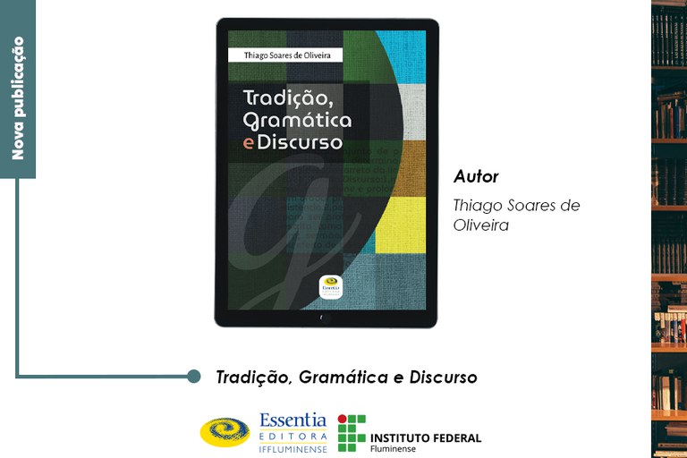 Livro “Tradição, Gramática e Discurso” é publicado pela Editora Essentia