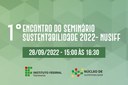 Nusiff promove 1º Seminário de Sustentabilidade 2022