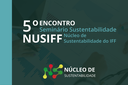 Nusiff promove 5º Seminário de Sustentabilidade