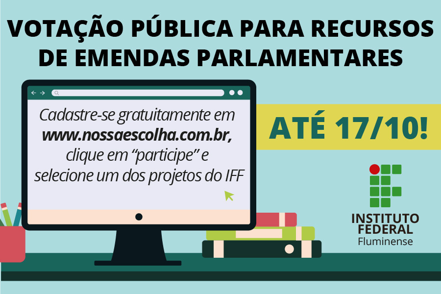 Oito projetos do IFF participam de votação popular para recebimento de emendas parlamentares