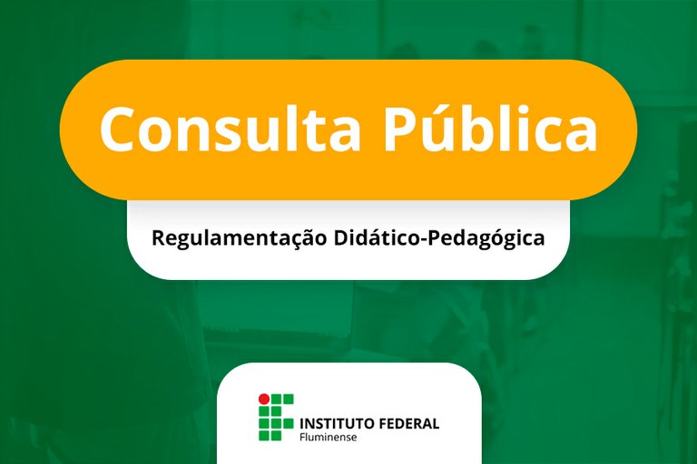 Prazo final para participar da Consulta Pública da Regulamentação Didático-Pedagógica