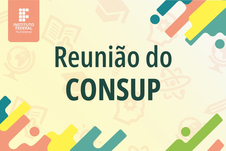 Reunião do Consup será na quinta-feira, dia 03 de agosto