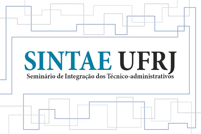 UFRJ promove Seminário de Integração dos Técnico-administrativos em Educação