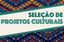 IFF divulga edital de Seleção de Projetos Culturais