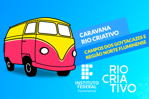 IFFluminense recebe caravana Rio Criativo